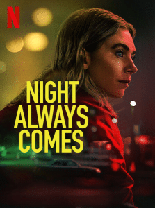 Night Always Comes – คืนวันอันตราย (2025)